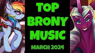 TOP 10 BRONY SONGS of MARCH 2024  COMMUNITY VOTED [upl. by Ecahc312]