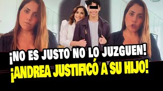 ANDREA LLOSA DEFIENDE A SU HIJO Y LO JUSTIFICA LUEGO DE SU MAL COMPORTAMIENTO [upl. by Waal666]