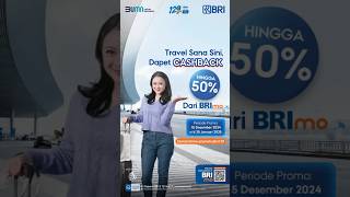 Travel SanaSini Dapet Cashback dari BRImo bbriidbrimopromohutbri129 BRImo [upl. by Marielle]