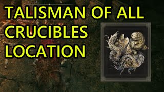 Talisman of All Crucibles Location Elden Ring DLC Shadow of the Erdtree All Crucibles Talisman [upl. by Klemperer]