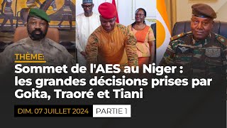 Sommet de l AES au Niger  les grandes décisions prises par Goïta  Traoré et Tiani [upl. by Seda]