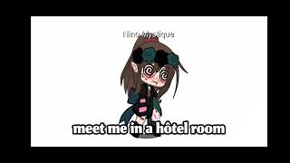 meet me in a hôtel room  Gacha Club [upl. by Alledi]