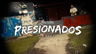 Pressure9x19  Presionados OfficialVideo 9x19 VOL1 [upl. by Varden]