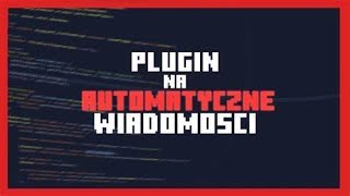 AUTORSKI PLUGIN NA AUTOMATYCZNE WIADOMOŚCI [upl. by Payson]