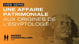 Une affaire patrimoniale  Aux origines de légyptologie  Musée Champollion à Vif [upl. by Aicital]