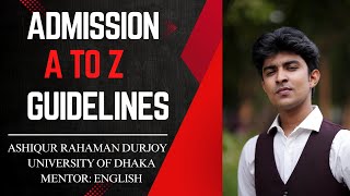 DU Admission A to Z Guidelines with Ashiqur Rahaman Durjoy। BCS SCHOOL du motivation guidelines [upl. by Christi]