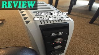 DeLonghi TRD40615T Full Room Radiant Heater  Review 2022 [upl. by Bouley]