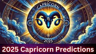 Capricorn 2025 Horoscope Predictions Big Changes Ahead [upl. by Arundel]