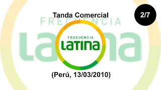 Tanda Comercial Frecuencia Latina Perú 13032010 27 [upl. by Ah]