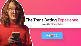 You match with a trans person on a dating app Now what  The Trans Dating Experience [upl. by Naimed]