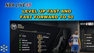 NBA Live 19 How To Level Up Fast and Fast Forward to 50 [upl. by Alfie920]