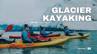 Glacier Kayaking in Iceland  World Playground [upl. by Aiekam]