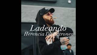 Herencia De Patrones  Ladeando Audio Oficial [upl. by Zwart20]