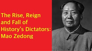 The Rise Reign and Fall of History’s Dictators Mao Zedong [upl. by Enilrac145]