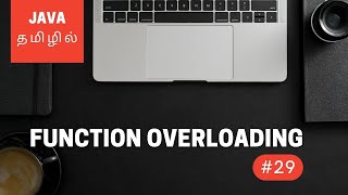 Java Programming  29  Function Overloading  Tamil [upl. by Burris786]