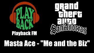 GTA San Andreas  Playback FM  Masta Ace  quotMe and the Bizquot [upl. by Walliw]