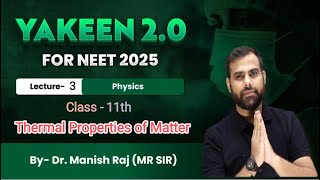 PHYSICS  BY MR Sir  NEET  2025  Thermal Properties of Matter  Yakeen 20 Live  Live YT Pro [upl. by Eerpud]