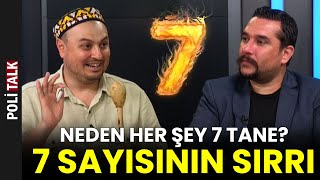 7 Sayısının Sırrı Neden Her Şey 7 Tane  İsmail Ernur Yılmaz [upl. by Chappell182]