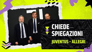 JUVENTUS ALLEGRI CHIEDE SPIEGAZIONI ALLA SOCIETÀ [upl. by Assiram]