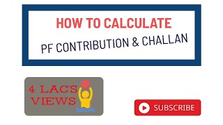 How to calculate PF contribution and challan [upl. by Eiznikcm]