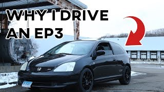 Why I Drive an EP3  2003 Honda Civic Si [upl. by Aihselef458]