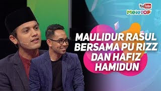 Sempena Maulidur Rasul PU Rizz dan Hafiz Hamidun di MeleTOP  Nabil Neelofa [upl. by Franchot]