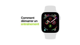 Apple Watch Serie 4 – Comment démarrer un entraînement – Apple [upl. by Anastice]