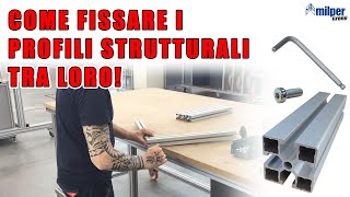 Tutorial per il fissaggio dei Profili Strutturali in Alluminio [upl. by Eniortna]