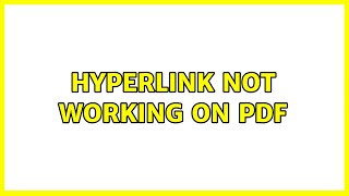 Hyperlink not working on pdf 2 Solutions [upl. by Iccir]