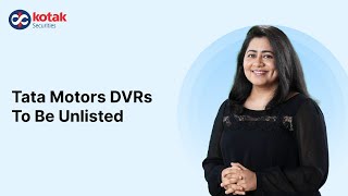 All You Need to Know About Tata Motors DVR Delisting  What are DVR Shares amp More [upl. by Erialc778]