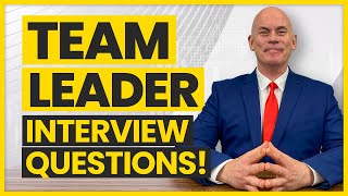 TEAM LEADER Interview Questions amp Answers [upl. by Oivaf]