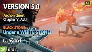 Genshin Impact 50 Archon Quest Act 2 Full Story Walkthrough 4K 60 FPS Black Stone Under White Stone [upl. by Chaney]