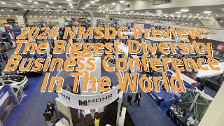 2024 NMSDC Conference Preview The Biggest Diversity Business Conference in the World [upl. by Fiora]