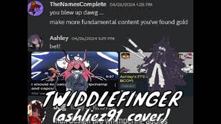 quotMake More Fundamental Content Youve Found Goldquot TWIDDLEFINGER BUT ASHLEY AND MISS CIRCLE SING IT [upl. by Niles]