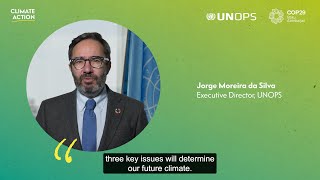 Message from UNOPS Executive Director Jorge Moreira da Silva ahead of COP29 [upl. by Penn]