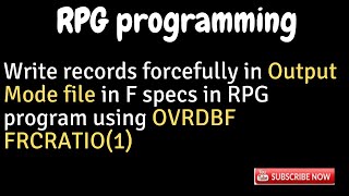 IBM i AS400 Tutorial iSeries System i Write forcefully in output file in RPG OVRDBF FRCRATIO1 [upl. by Elledoj]