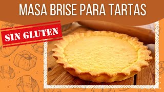 MASA QUEBRADA Brise SIN GLUTEN 👉 Para tartas [upl. by Ifok]