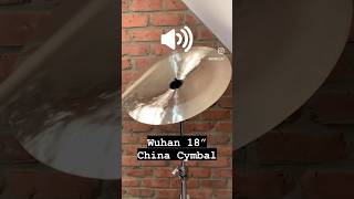 Sound Bite  18” Wuhan China Cymbal WCHINA18 drumsetc soundbite wuhan [upl. by Warwick]