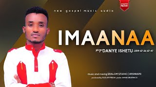 IMAANAA DAANYEE ISHEETUU 0967266747  ELELAMMEDIA SUBSCRIBE SHARE LIKE [upl. by Tenaj]