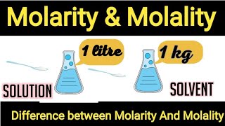 Difference Between Molarity And Molality [upl. by O'Donnell]