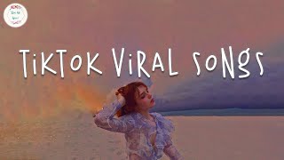 Tiktok songs 2024 🍹 Tiktok viral songs  Tiktok music 2024 [upl. by Paxon994]