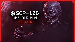 SCP106 │ The Old Man │ Keter │ CorrosiveExtradimensional SCP [upl. by Parrott503]