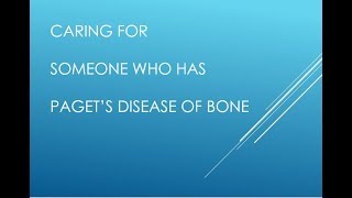 Pagets Disease of Bone A carers perspective [upl. by Mikol]