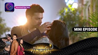 Ishq Ki Dastaan Naagmani  13 June 2023 Episode 314  Dangal TV [upl. by Summer]