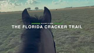 Riding Along the Florida Cracker Trail [upl. by Haila264]