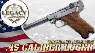 The quotMillion Dollar Gunquot  45 Caliber Luger [upl. by Oirasor]