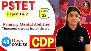 Thurstone’s group factor theory Lec23 Primary Mental Abilities CDP PSTET Paper1 amp 2 45 Days Course [upl. by Anhej]