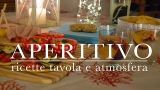 aperitivo perfetto  ricette tavola e atmosfera  Sabato in casa  CasaSuperStar [upl. by Ramses]