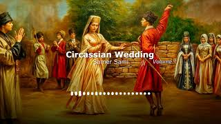 Circassian Wedding V1 [upl. by Arabella]