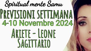 ARIETE♈ LEONE♌ SAGITTARIO♐ Previsioni settimana dal 4 al 10 novembre 2024🔮 [upl. by Goldshlag]